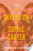The Invention of Sophie Carter