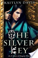 The Silver Key (A Dance of Dragons Book 1.5)