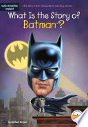 What Is the Story of Batman?