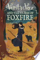 Verity Vox and the Curse of Foxfire