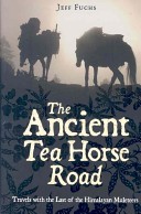 The Ancient Tea Horse Road