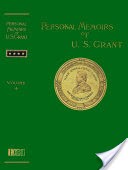 Personal Memoirs of U. S. Grant Volume 1 of 2