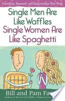 Single Men Are Like Waffles--Single Women Are Like Spaghetti