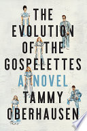 The Evolution of the Gospelettes