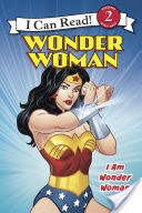 Wonder Woman Classic: I Am Wonder Woman