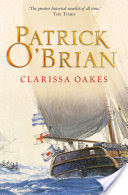 Clarissa Oakes (Aubrey/Maturin Series, Book 15)