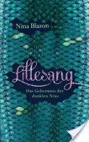 LILLESANG  Das Geheimnis der dunklen Nixe