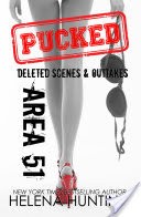 AREA 51: Pucked Series Deleted Scenes and Outtakes