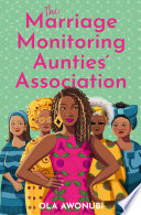 The Marriage Monitoring Aunties Association