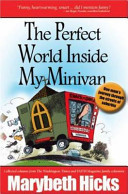 The Perfect World Inside My Minivan