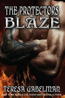 Blaze (the Protectors Series) Book #10