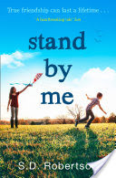 Stand By Me: The uplifting and heartbreaking best seller you need to read this year