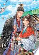 The Disabled Tyrant's Beloved Pet Fish: Canji Baojun De Zhangxin Yu Chong (Novel) Vol. 2