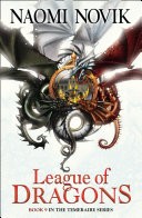 League of Dragons (The Temeraire Series, Book 9)