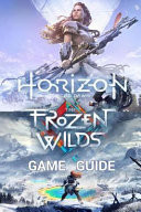 Horizon Zero Dawn Game Guide