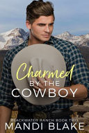 Charmes by the Cowboy