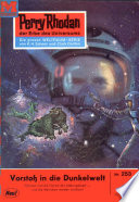 Perry Rhodan 253: Vorsto in die Dunkelwelt