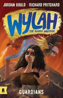 Wylah: the Koorie Warrior Book 1