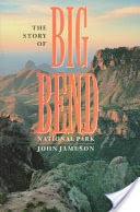 The Story of Big Bend National Park