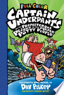 Captain Underpants and the Preposterous Plight of the Purple Potty People: Color Edition (Captain Underpants #8) (Color Edition)