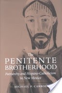 The Penitente Brotherhood