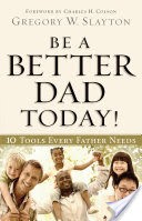 Be a Better Dad Today!