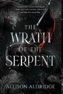 The Wrath of the Serpent