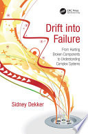 Drift into Failure