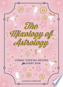 The Mixology of Astrology
