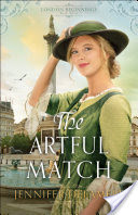 The Artful Match (London Beginnings Book #3)