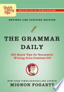 The Grammar Daily: 365 Quick Tips for Successful Writing from Grammar Girl