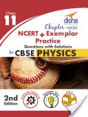 Chapter-wise NCERT + Exemplar + Practice Questions with Solutions for CBSE Physics Class 11 2nd edition