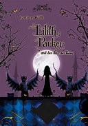 Lilith Parker, Band 2: und der Kuss des Todes