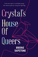 Crystal's House of Queers