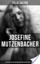 Josefine Mutzenbacher: Die Geschichte einer Wienerischen Dirne von ihr selbst erzhlt