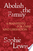 Abolish the Family