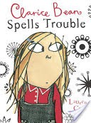 Clarice Bean Spells Trouble