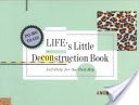 Life's Little Deconstruction Book