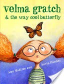 Velma Gratch and the Way Cool Butterfly