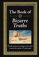 The Book of Bizarre Truths