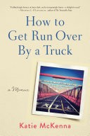 How to Get Run Over by a Truck