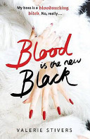 Blood Is The New Black