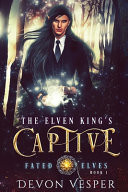 The Elven King's Captive