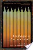 The Twilight of American Culture