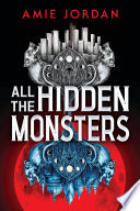 All the Hidden Monsters (Book One)