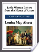 Little Women Letters from the House of Alcott