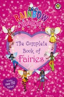 Rainbow Magic: The Complete Book of Fairies