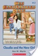 The Baby-Sitters Club #12: Claudia and the New Girl