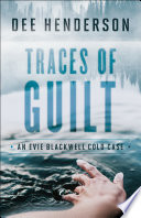 Traces of Guilt (An Evie Blackwell Cold Case)