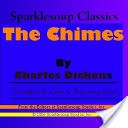 The Chimes (Sparklesoup Classics)